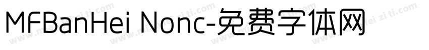 MFBanHei Nonc字体转换